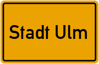 Ortsschild Stadt Ulm